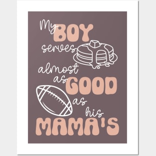 My Boy Serves Pancakes Almost as Good as His Mama's Lineman's Mom Funny Print Posters and Art